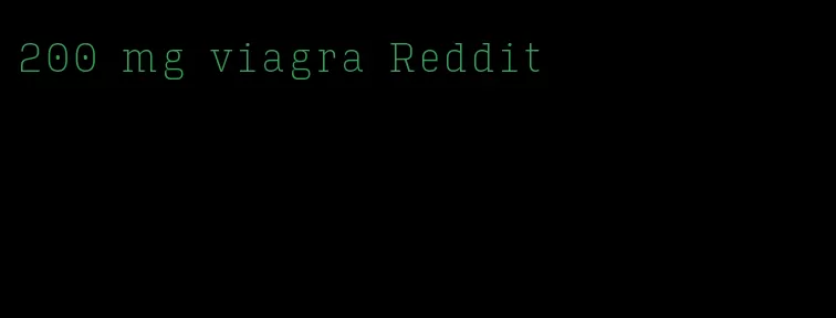 200 mg viagra Reddit