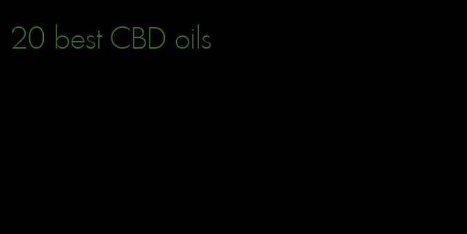 20 best CBD oils