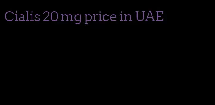 Cialis 20 mg price in UAE