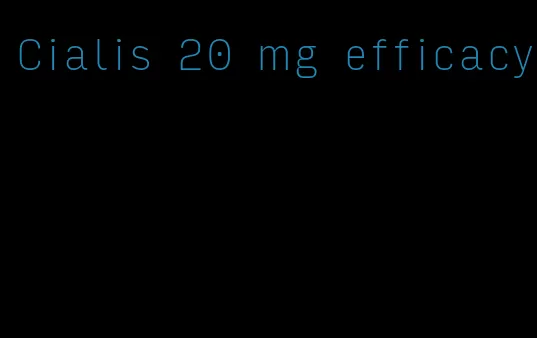 Cialis 20 mg efficacy