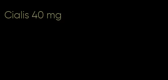Cialis 40 mg