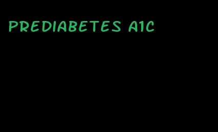 prediabetes A1C