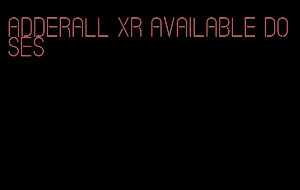 Adderall XR available doses
