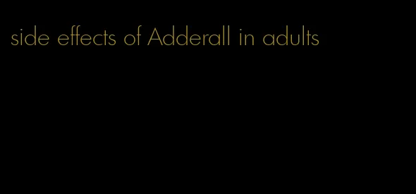 side effects of Adderall in adults