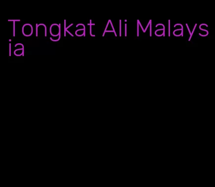 Tongkat Ali Malaysia