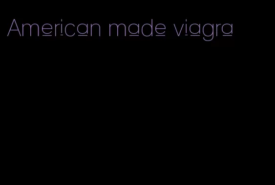 American made viagra