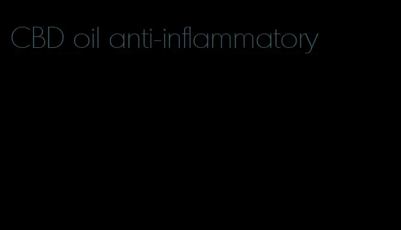 CBD oil anti-inflammatory