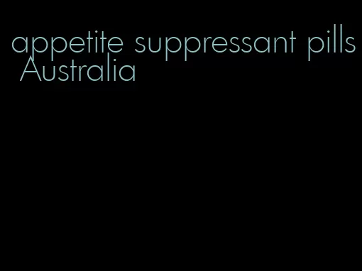 appetite suppressant pills Australia