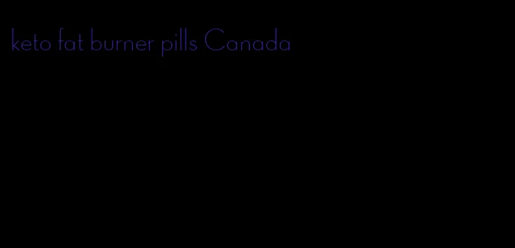 keto fat burner pills Canada
