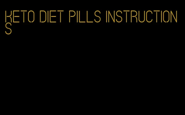 keto diet pills instructions
