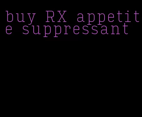 buy RX appetite suppressant