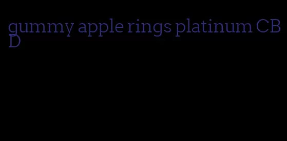 gummy apple rings platinum CBD