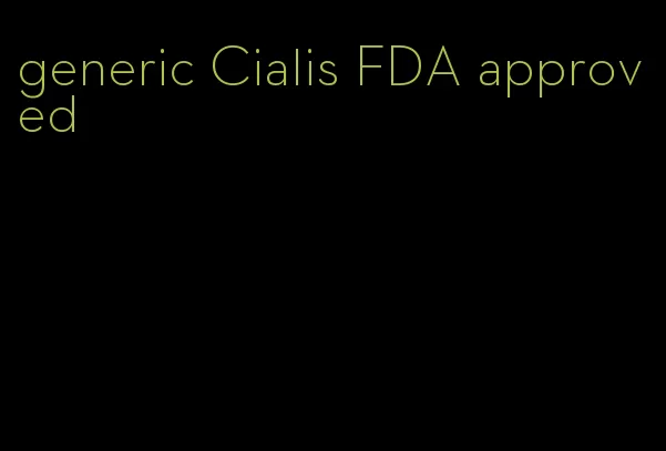 generic Cialis FDA approved