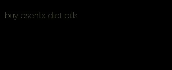 buy asenlix diet pills