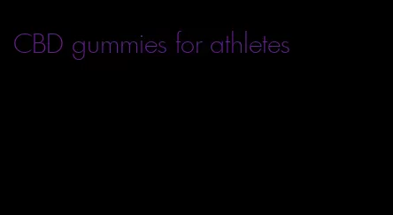 CBD gummies for athletes