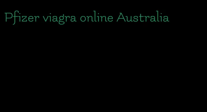 Pfizer viagra online Australia