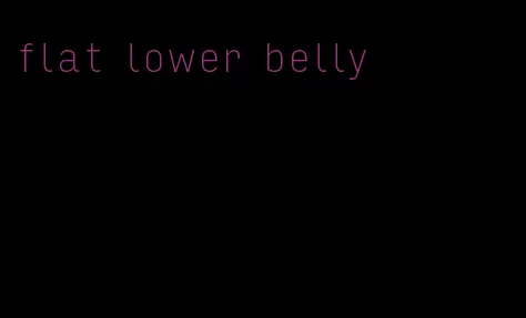 flat lower belly
