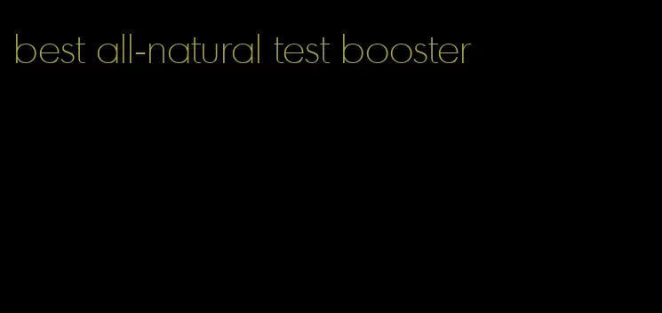 best all-natural test booster