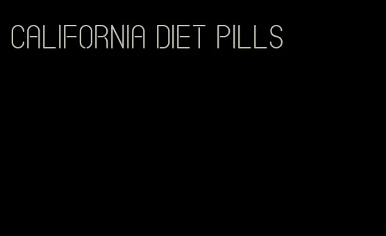 California diet pills