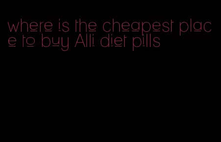 where is the cheapest place to buy Alli diet pills
