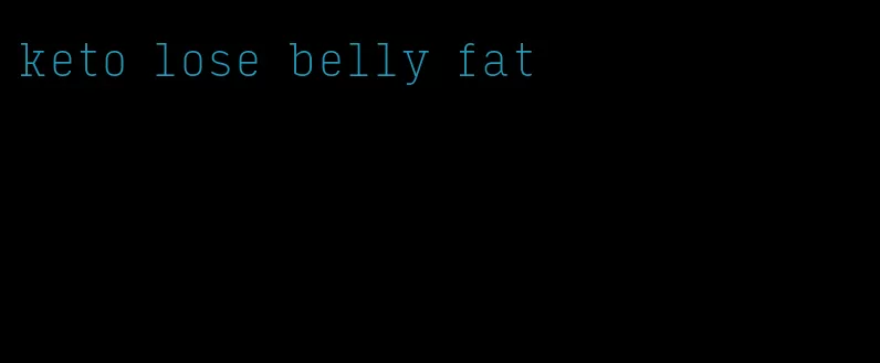 keto lose belly fat