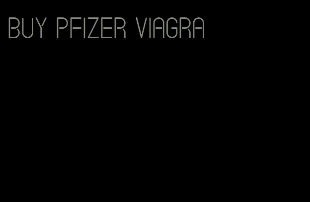 buy Pfizer viagra