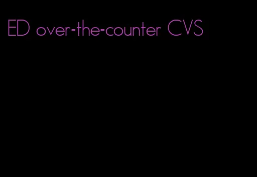 ED over-the-counter CVS