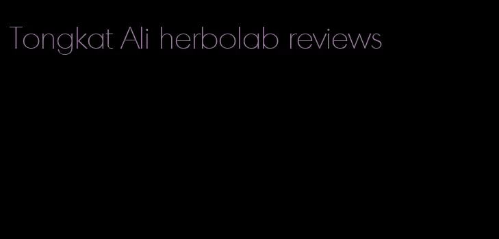 Tongkat Ali herbolab reviews