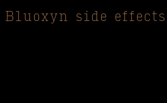 Bluoxyn side effects