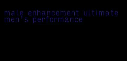 male enhancement ultimate men's performance