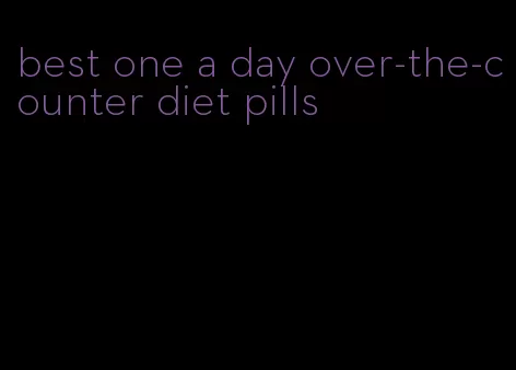best one a day over-the-counter diet pills