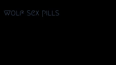 wolf sex pills