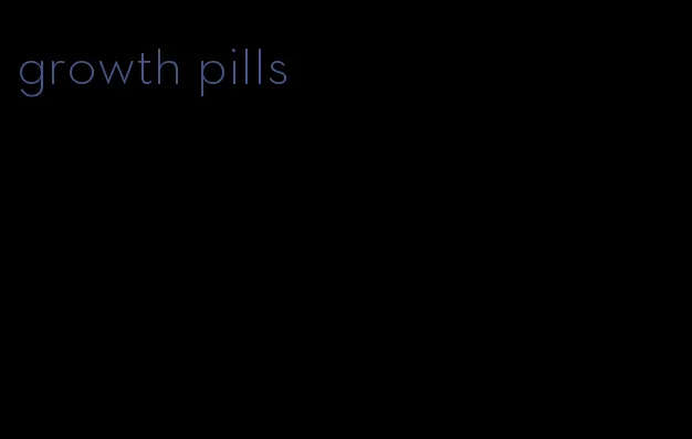 growth pills