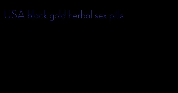 USA black gold herbal sex pills