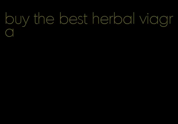 buy the best herbal viagra