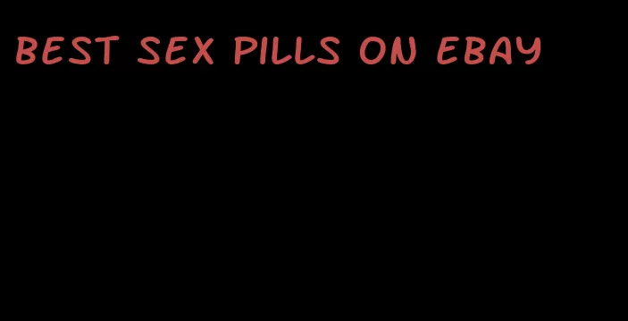 best sex pills on eBay