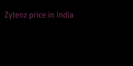 Zytenz price in India