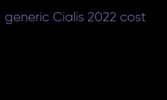 generic Cialis 2022 cost