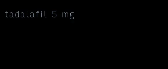 tadalafil 5 mg