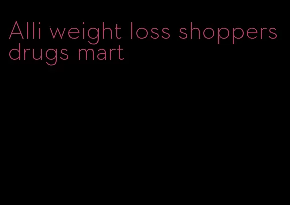 Alli weight loss shoppers drugs mart