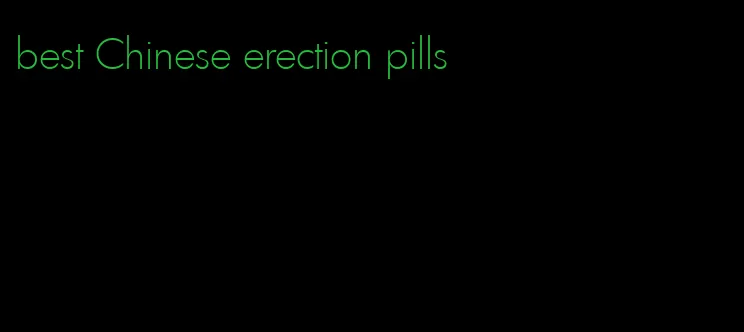 best Chinese erection pills