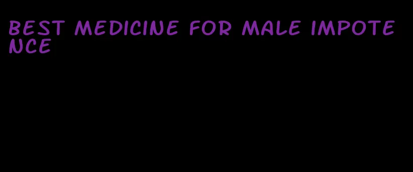 best medicine for male impotence