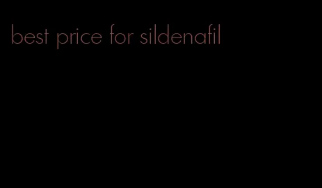 best price for sildenafil
