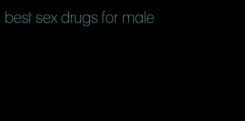 best sex drugs for male