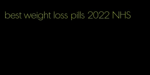 best weight loss pills 2022 NHS