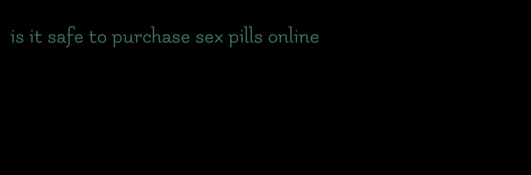is it safe to purchase sex pills online