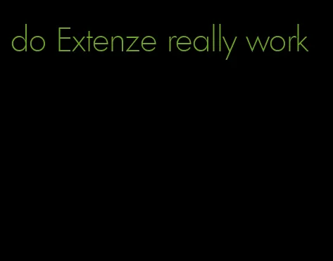 do Extenze really work