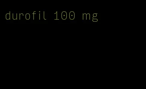 durofil 100 mg