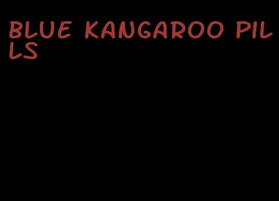 blue kangaroo pills