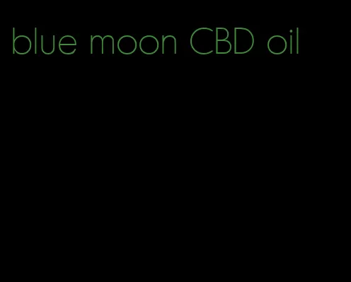blue moon CBD oil